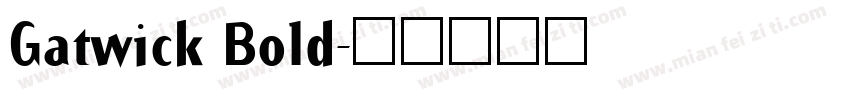 Gatwick Bold字体转换